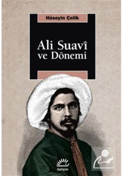 Ali Suavi Ve Dönemi / Hüseyin Çelik 9789750531781
