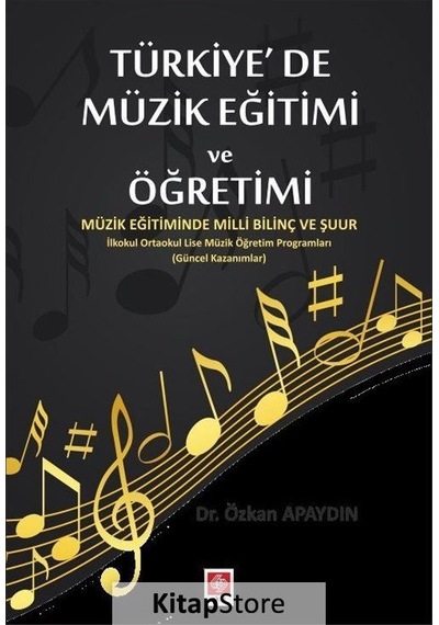 Türkiye'de Müzik Eğitimi ve Öğretimi- Ekin Basım Yayın