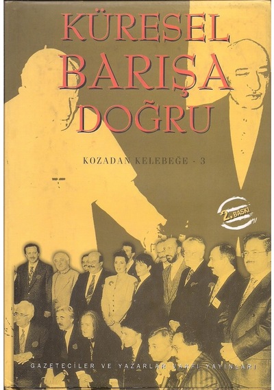 Küresel Barışa Doğru : Kozadan Kelebeğe 3 (Ciltli) 173866999