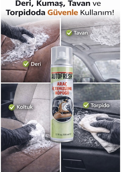 Autofresh Araç İç Temizleyici Köpük Sprey 500 Ml Oto Koltuk, Tavan, Döşeme Ve Torpido Temizleme Köpüğü