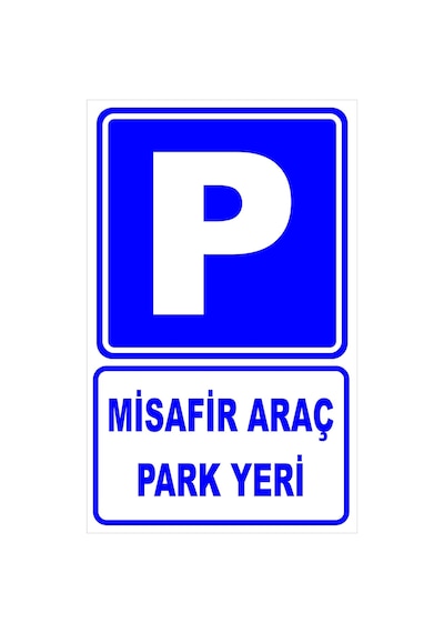 P Misafir Araç Park Yeri Levhası Levha 70x100 Cm Galvaniz Saç 0,4 Mm