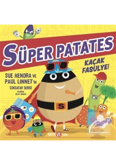 Süper Patates Kaçak Fasulye / Sue Hendra