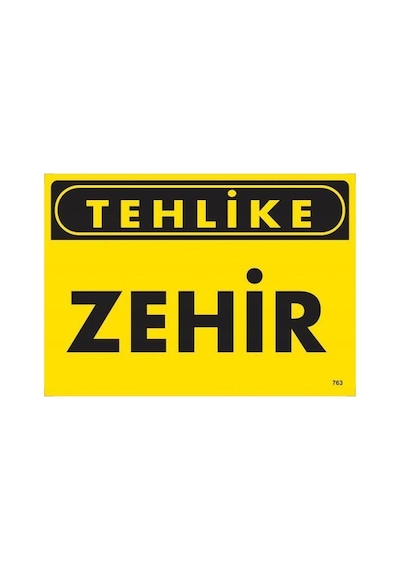 Tehlike Zehir Uyarı Levhası 25x35 Kod:763 - Zmff-286616