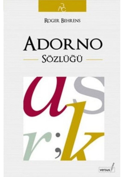 Adorno Sözlüğü - Roger Behrens - Versus