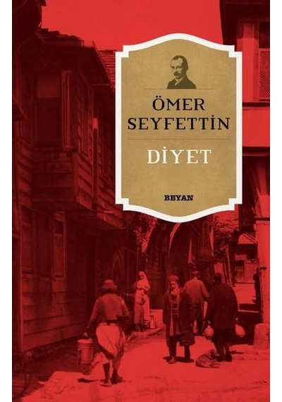 Diyet - Ömer Seyfettin - Beyan Yayıncılık