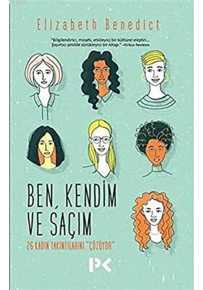 Ben Kendim Ve Saçım: 26 Kadın Takıntılarını Çözüyor