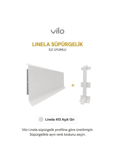 Vilo Süpürgelik Birleştirme Aparatı 2 Adet Linela 413 Açık Gri Uyumlu