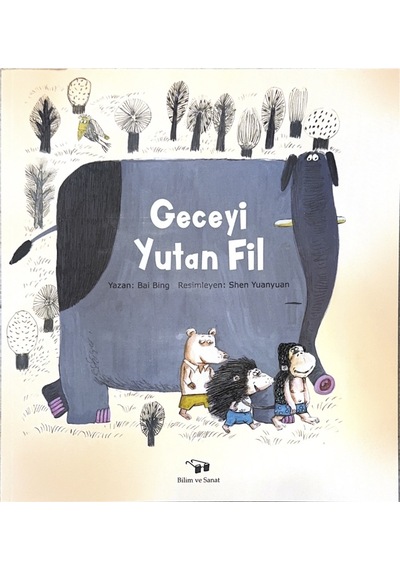 Geceyi Yutan Fil Bilim Ve Sanat Yayınları