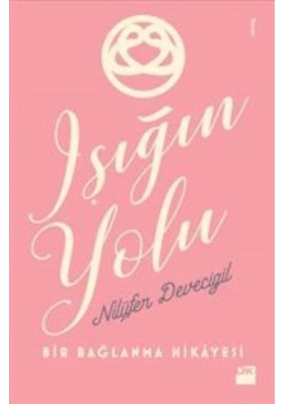 Işığın Yolu Nilüfer Devecıgil