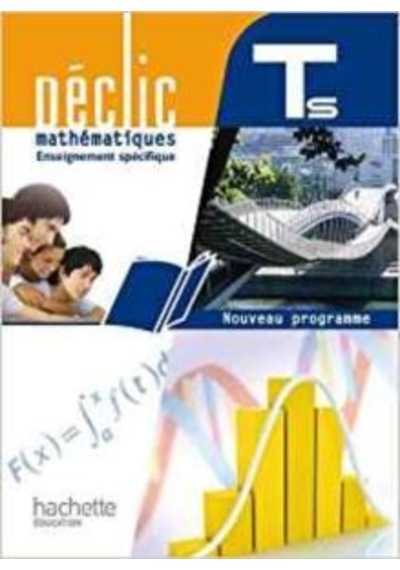 Maths Term S : Enseignement Spécifique 9782011355768