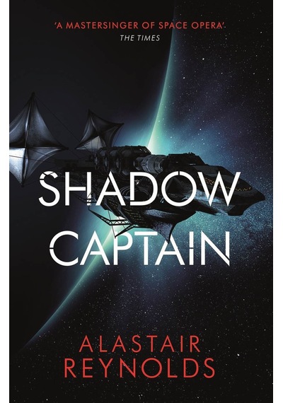 Shadow Captain -Alastair Reynolds