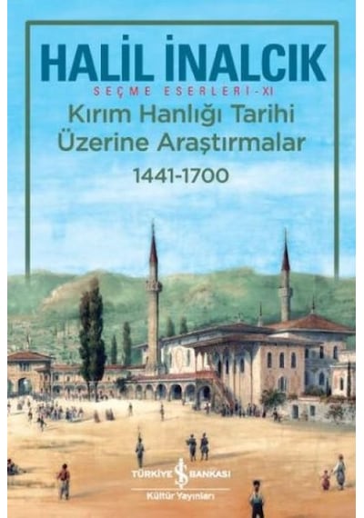 Kırım Hanlığı Tarihi Üzerine Araştırmalar 1441-1700 - Ezjı-817085