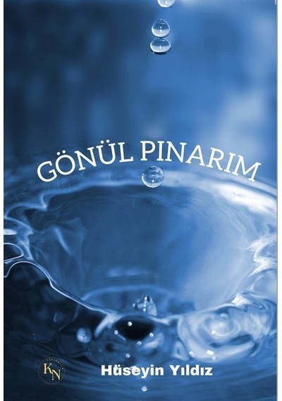 Gönül Pınarım - Hüseyin Yıldız - KN Yayıncılık