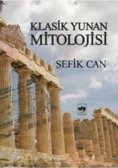 Klasik Yunan Mitolojisi  -  Şefik Can  -  Ötüken Neşriyat