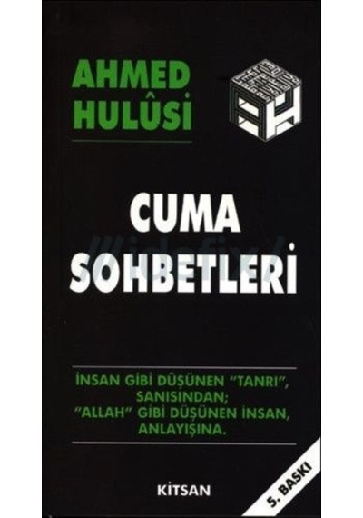 Cuma Sohbetleri  - Ahmed Hulusi  - Kitsan Yayınevi