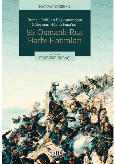 93 Osmanlı-Rus Harbi Hatıraları