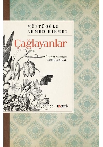 Çağlayanlar - Türk Edebiyatı Klasikleri - Müftüoğlu Ahmed Hikmet - Kopernik Kitap