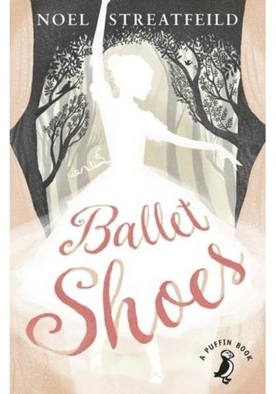 Ballet Shoes - Noel Streatfeild