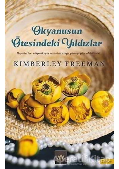 Okyanusun Ötesindeki Yıldızlar - Kimberley Freeman - Arkadya Yayınları