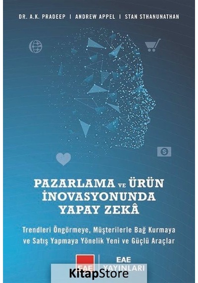 Pazarlama ve Ürün Inovasyonunda Yapay Zeka / Andrew Appel