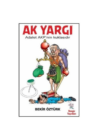 Ak Yargı - Bekir Öztürk - Nergiz Yayınları