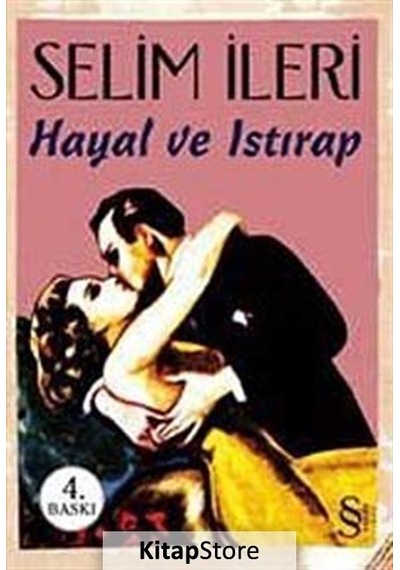 Kitapstore Hayal ve Istırap / Selim Ileri