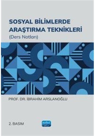 Sosyal Bilimlerde Araştırma Teknikleri / Prof. Dr. İbrahim Ars...