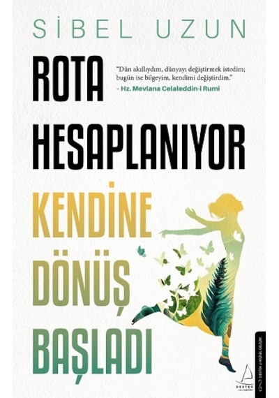 Rota Hesaplanıyor - Kendine Dönüş Başladı - Sibel Uzun - Destek Yayınları