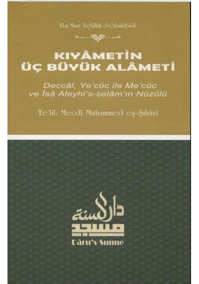 Kıyametin Üç Büyük Alameti - Mecdi Muhammed eş-Şihavi - Daru's