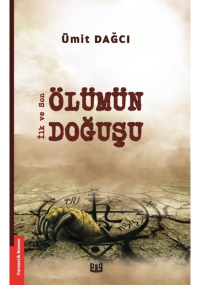 Ölümün Doğuşu-İlk ve Son - Ümit Dağcı - Vaveyla