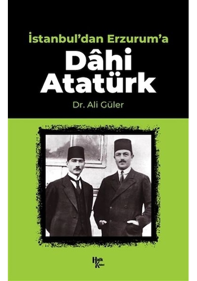 İstanbul'dan Erzurum'a Dahi Atatürk - Ccgx-898699