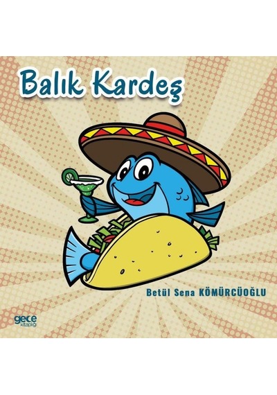 Balık Kardeş - Betül Sena Kömürcüoğlu - Gece Kitaplığı