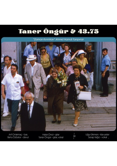 Taner Öngür & 43,75 - Nerden Geliyoruz Nereye Gi diyoruz / Zaman