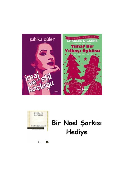 İmaj Ve Stil Koçluğu + Tuhaf Bir Yılbaşı Öyküsü + Bir Noel Şarkısı