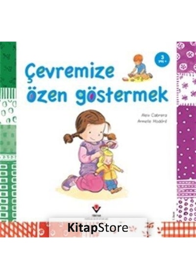 Çevremize Özen Göstermek / A. Modere