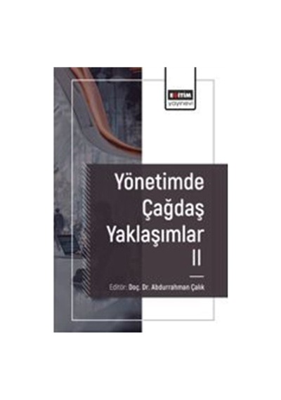 Yönetimde Çağdaş Yaklaşımlar Iı / Kolektif