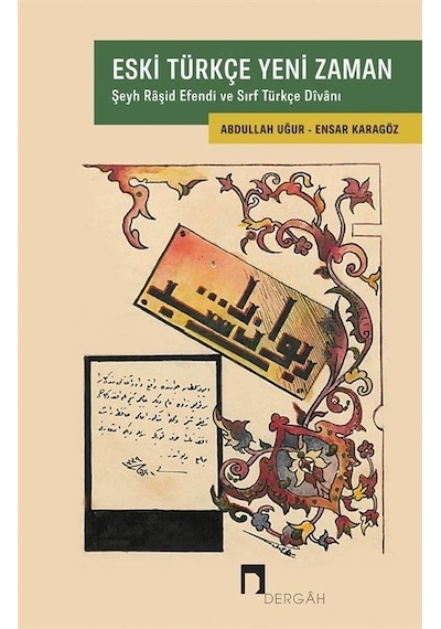 Eski Türkçe Yeni Zaman / Abdullah Uğur