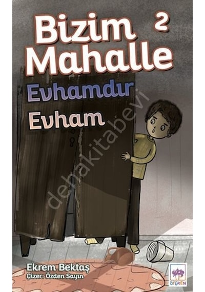 Bizim Mahalle 2 - Evhamdır Evham - Ekrem Bektaş - Ötüken Neşriyat
