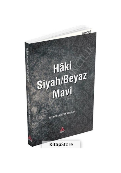Haki Siyah/beyaz Mavi / Mehmet Bahattin Adıgüzel