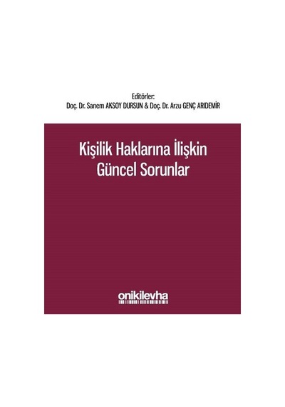 Kişilik Haklarına İlişkin Güncel Sorunlar