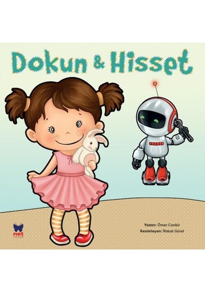 Dokun & Hisset - Parlayan Kitap - Ömer Canbir - Net Çocuk Yayınları