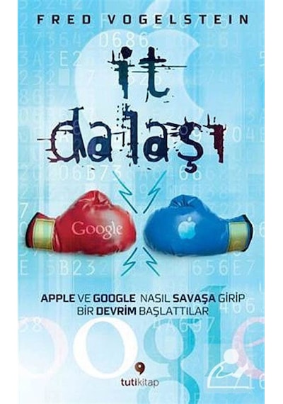 İt Dalaşı - Fred Vogelstein - Tuti Kitap