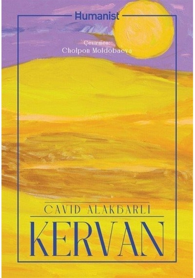 Kervan - Cavid Alakbarli - Humanist Kitap Yayıncılık