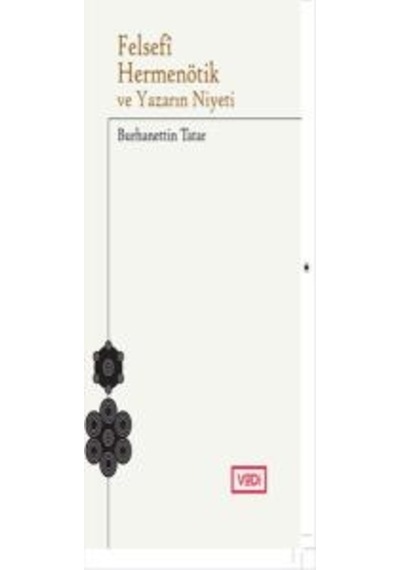 Felsefi Hermenötik ve Yazarın   Niyeti