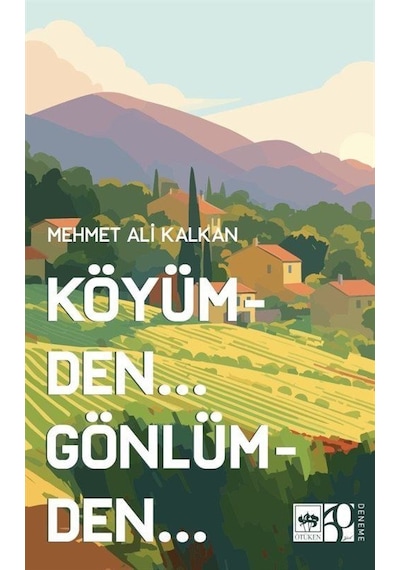 Köyümden Gönlümden / Mehmet Ali Kalkan