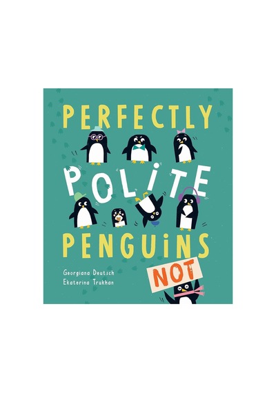 Perfectly Polite Penguins