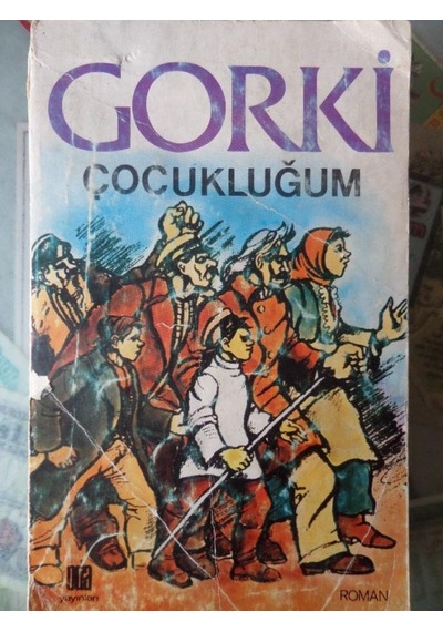 Çocukluğum/maksim Gorki