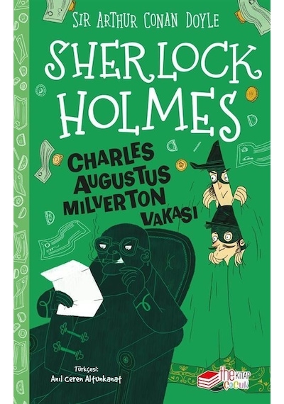 Sherlock Holmes - Charles Augustus Milverton Vakası - Sir Arthur Conan Doyle - The Çocuk