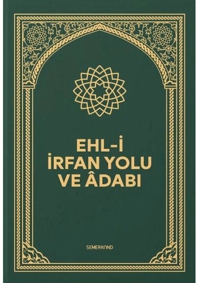 Ehli İrfan Yolu Ve Adabı
