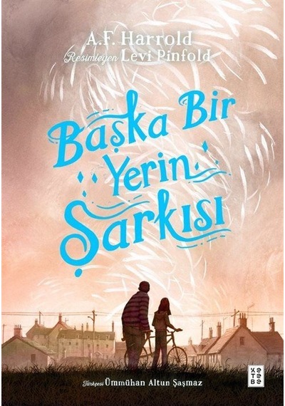 Başka Bir Yerin Şarkısı / A. F. Harrold